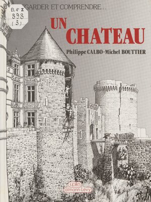 cover image of Regarder et comprendre un château